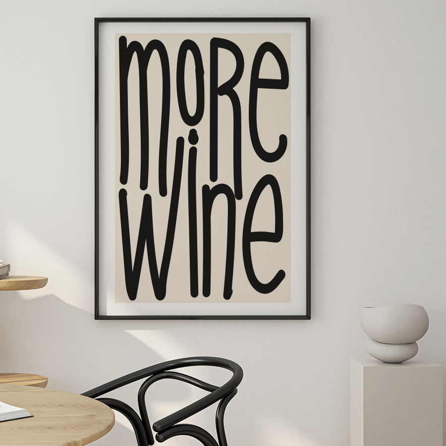More Wine Plakat - så simpelt kan det siges.